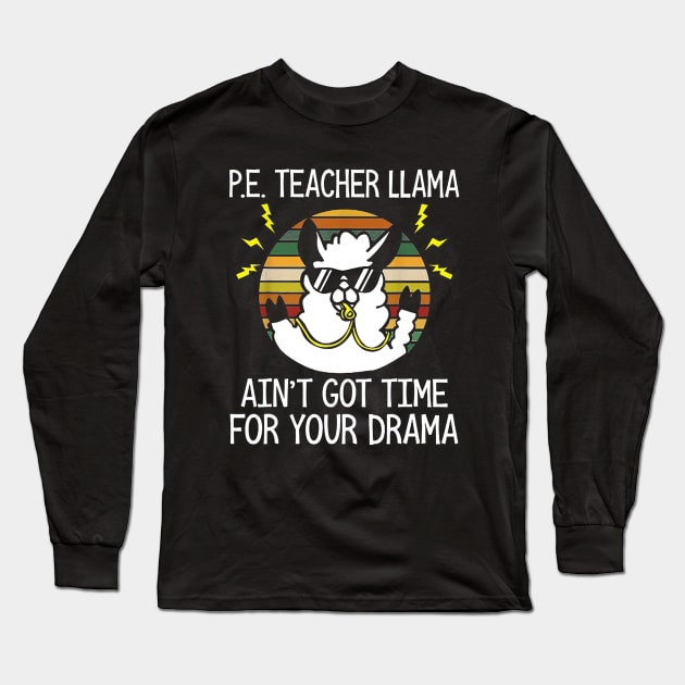 PE Teacher Llama Retro Vintage Sunset Gift Long Sleeve T-Shirt by Kamarn Latin